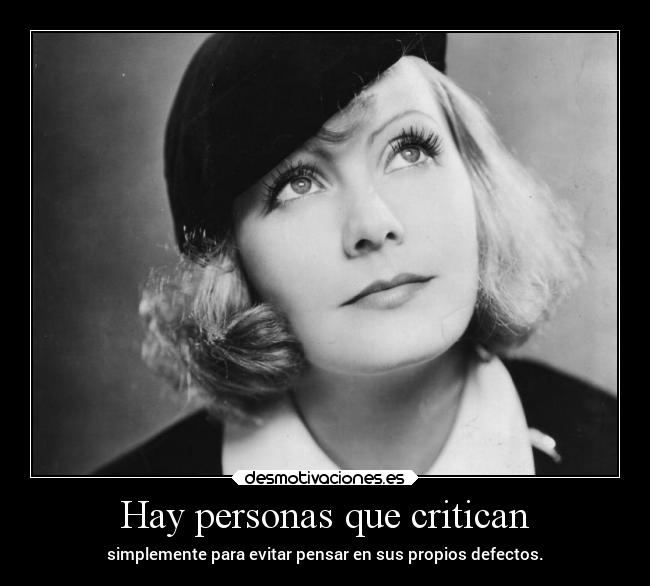 Hay personas que critican -