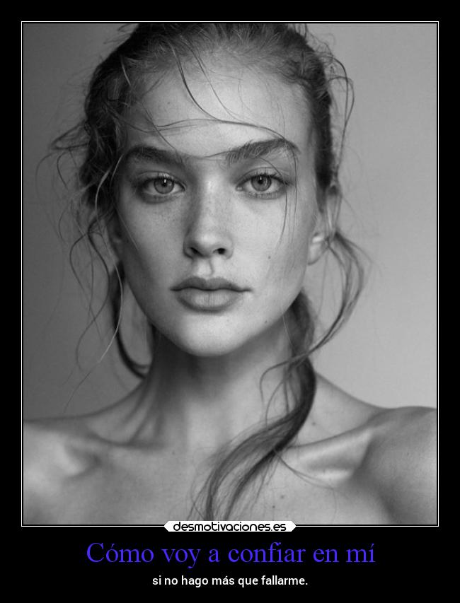 Cómo voy a confiar en mí -