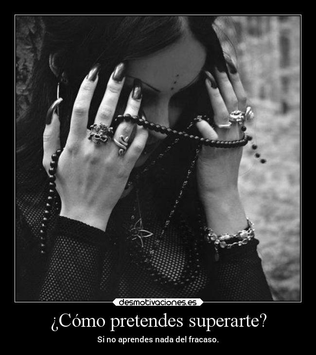 ¿Cómo pretendes superarte? - 