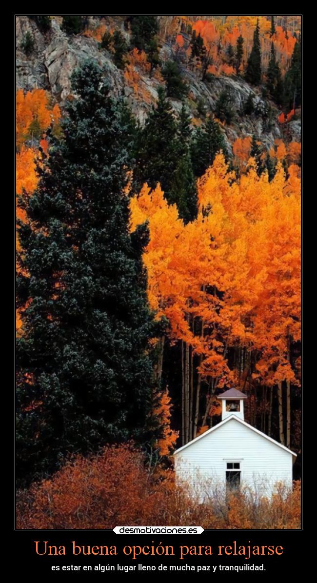 Una buena opción para relajarse -