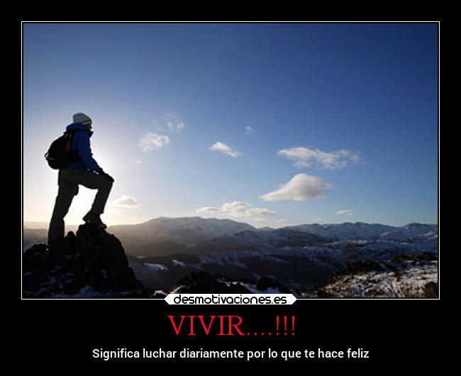 VIVIR....!!! -