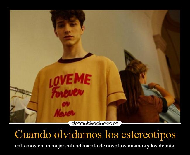 Cuando olvidamos los estereotipos -