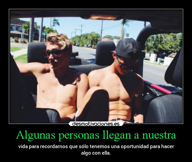 Algunas personas llegan a nuestra -