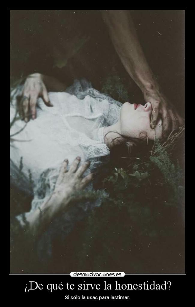 ¿De qué te sirve la honestidad? - 