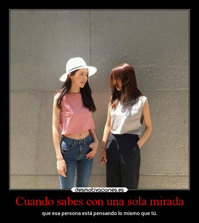 Cuando sabes con una sola mirada -