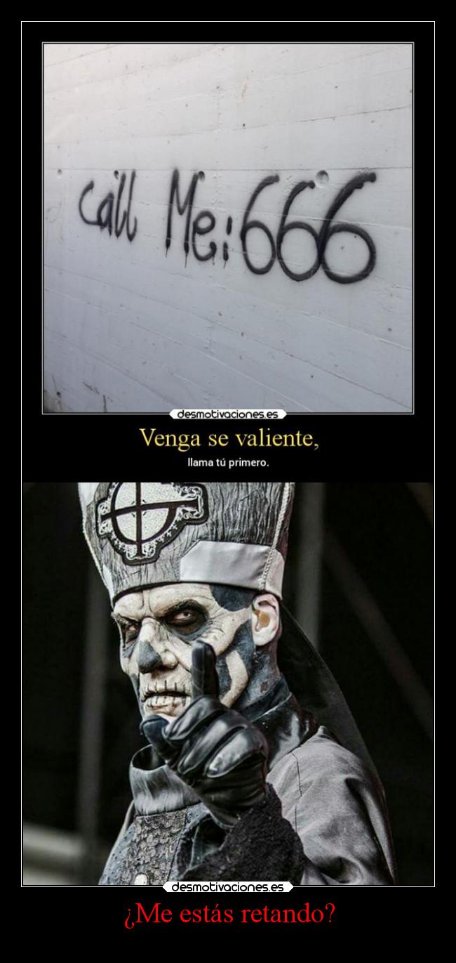 carteles vida superclan lossupervivientes soyunidiotam iamanamelessghoul ghost papa emeritus desmotivaciones