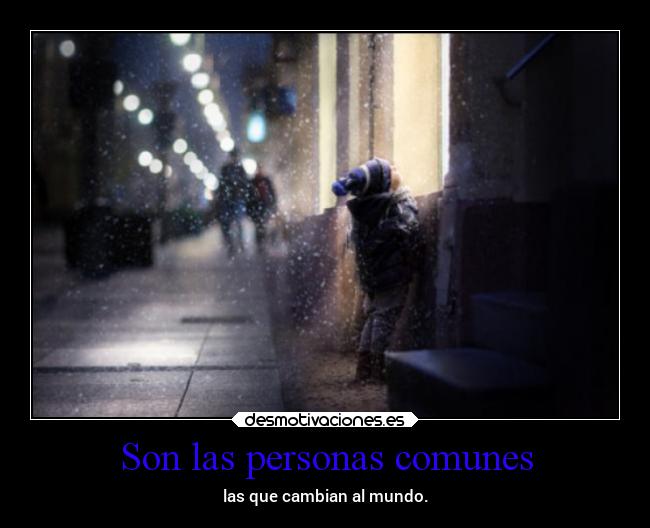 Son las personas comunes -