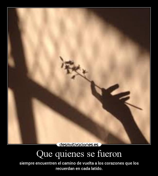 Que quienes se fueron - 