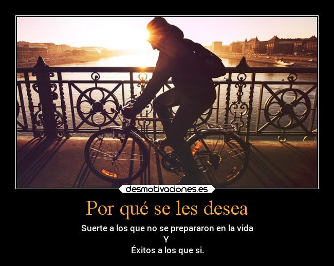 Por qué se les desea -