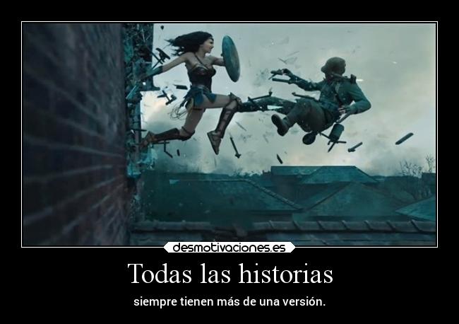 Todas las historias - siempre tienen más de una versión.