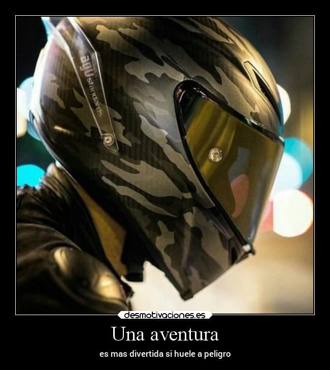 Una aventura - es mas divertida si huele a peligro