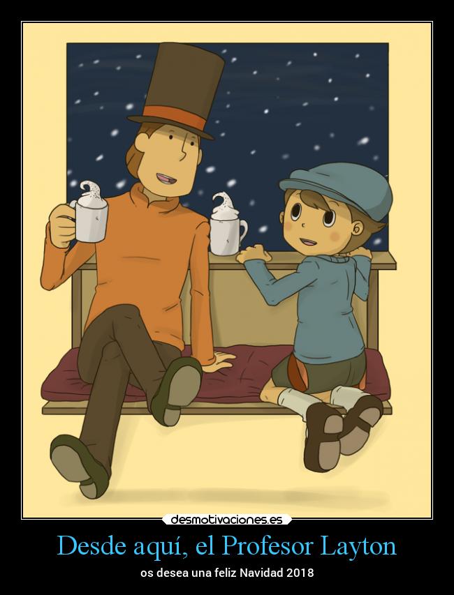 Desde aquí, el Profesor Layton - os desea una feliz Navidad 2018
