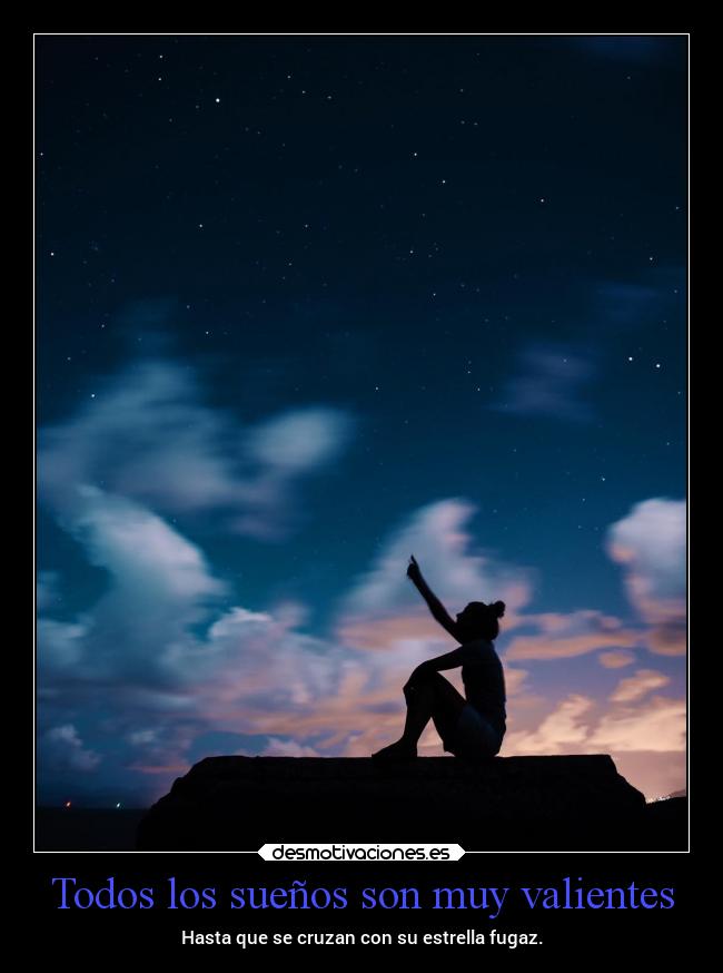 Todos los sueños son muy valientes - 