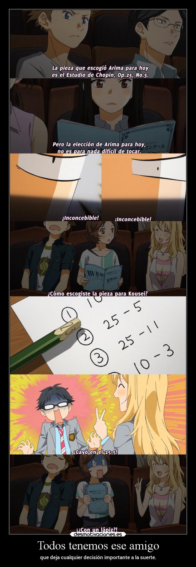 Todos tenemos ese amigo - que deja cualquier decisión importante a la suerte.