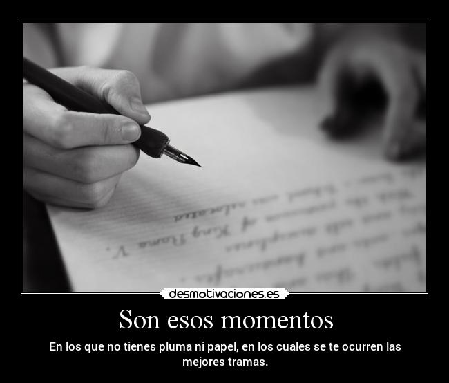 Son esos momentos - 