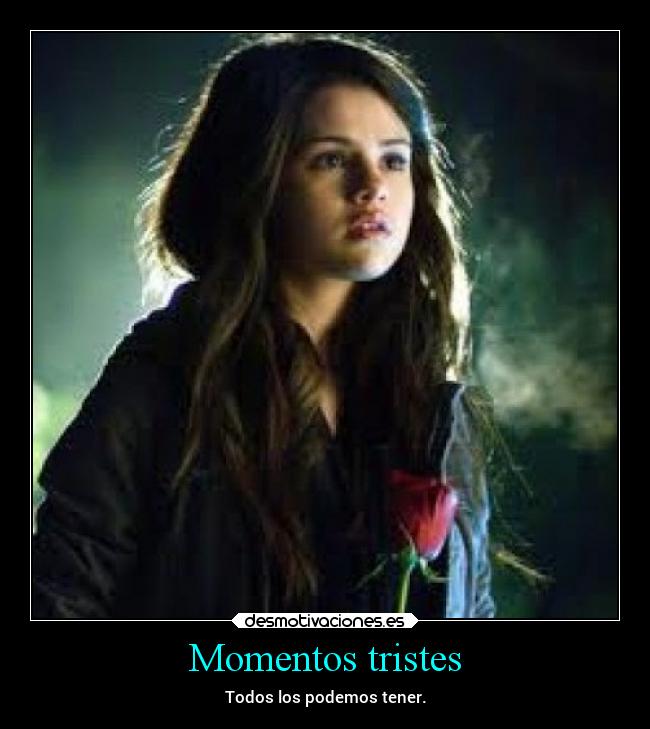 Momentos tristes -