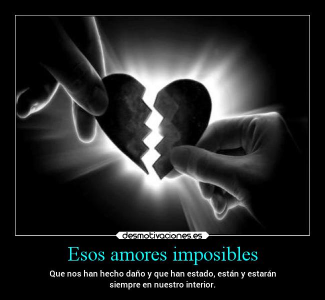 Esos amores imposibles - 