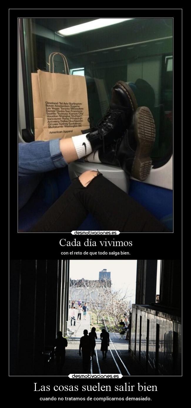 Las cosas suelen salir bien - 