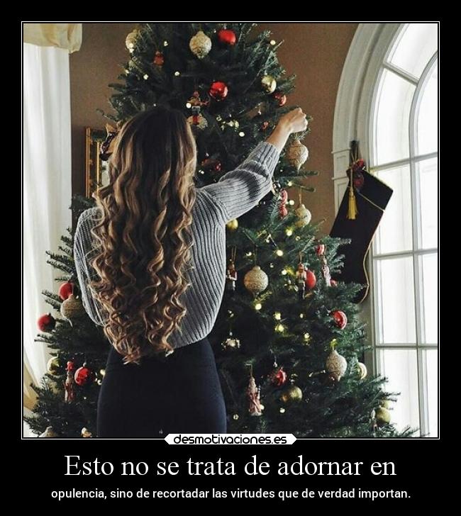 Esto no se trata de adornar en - 