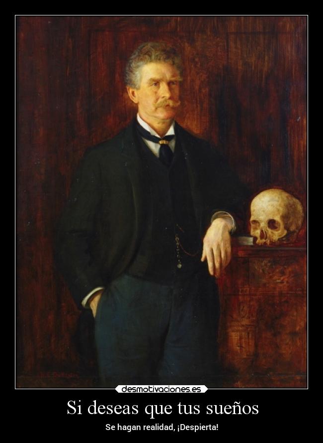 Si deseas que tus sueños - 