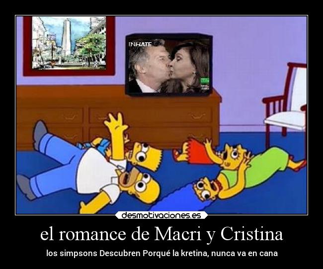 carteles humor simpsons cristina kirchner kretina kukas korrupcion macri cfk anti desmotivaciones