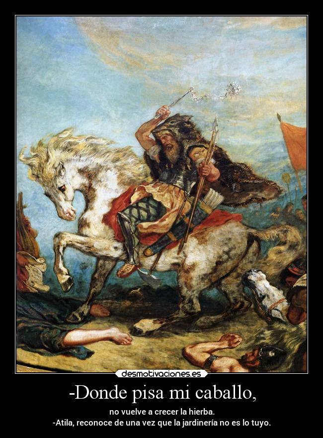 carteles humor tk73 atila huno desmotivaciones