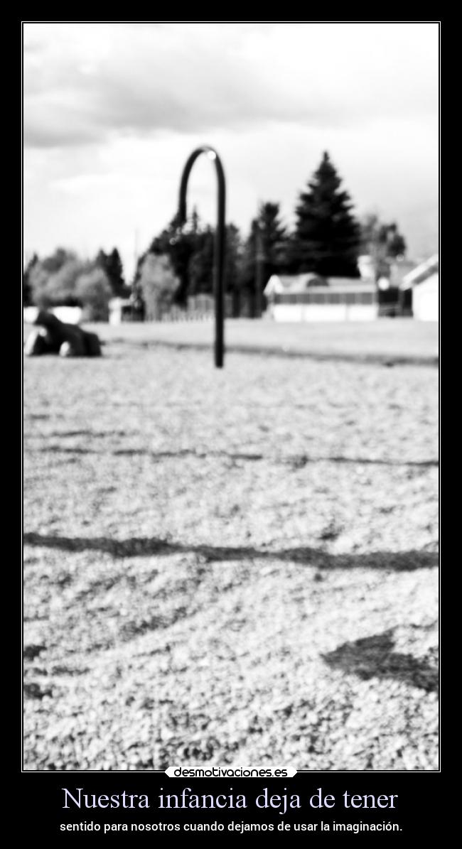 Nuestra infancia deja de tener - 