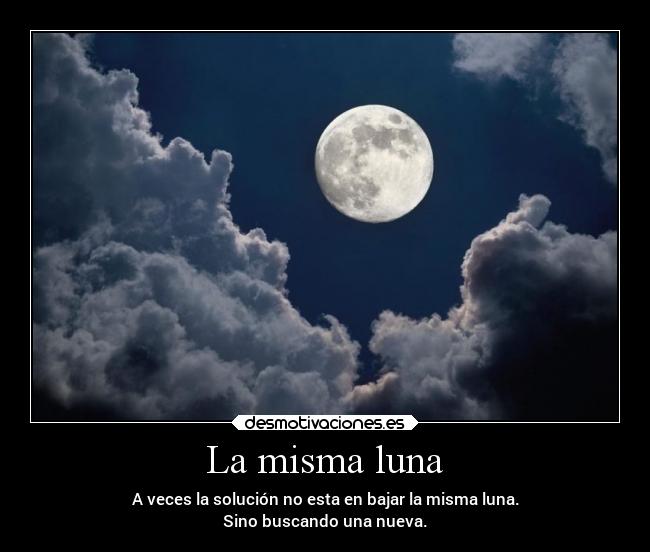 La misma luna -