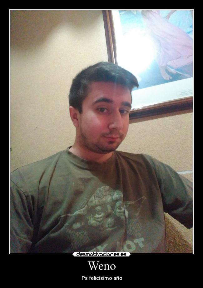 Weno - Ps felicísimo año