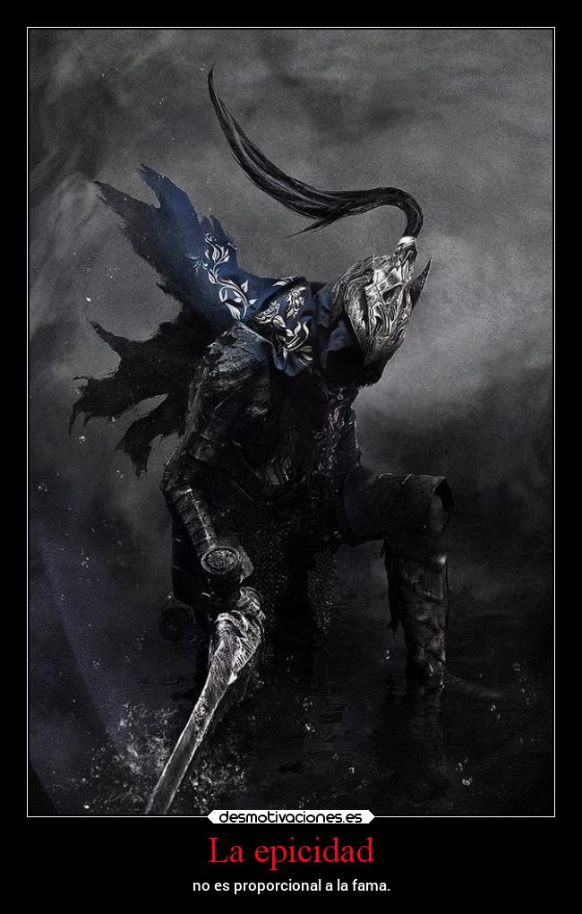 La epicidad - no es proporcional a la fama.