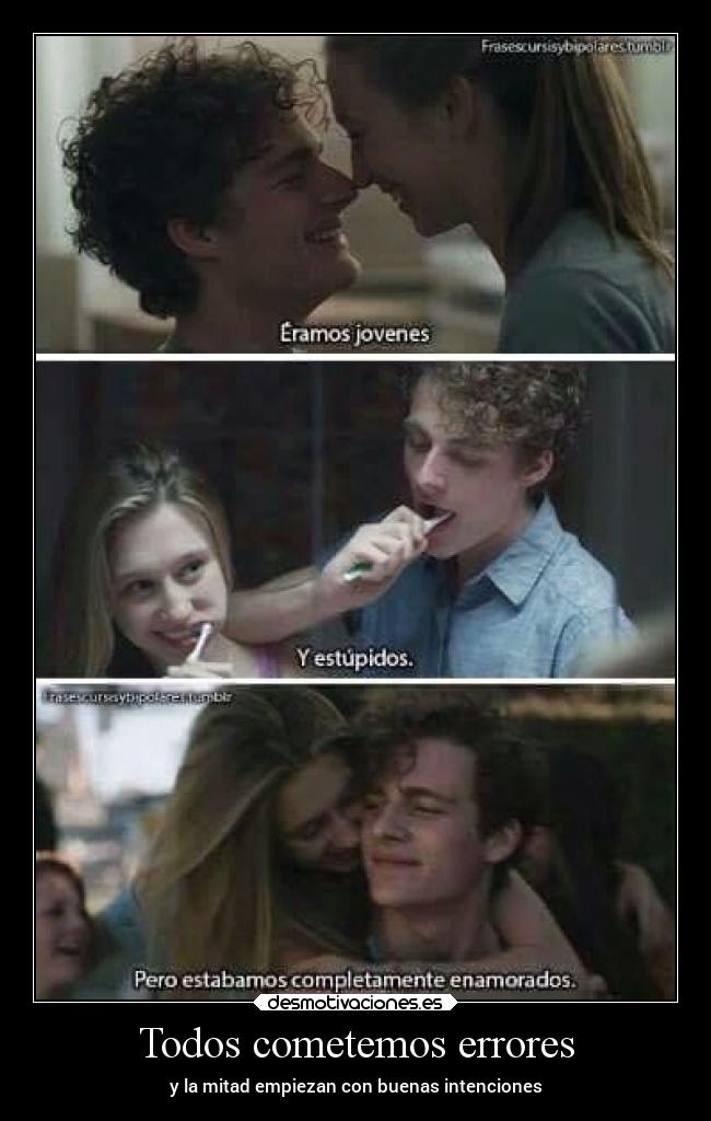 Todos cometemos errores - y la mitad empiezan con buenas intenciones