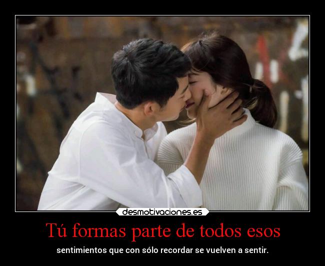 Tú formas parte de todos esos - 