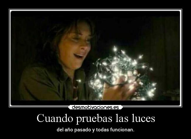 Cuando pruebas las luces - 