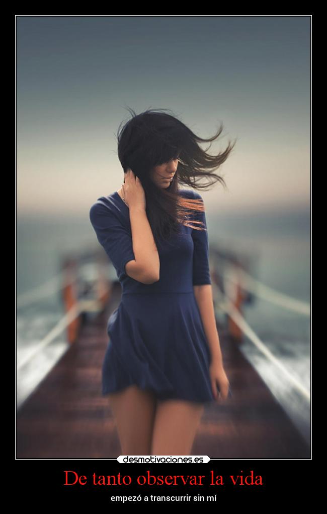 De tanto observar la vida - 