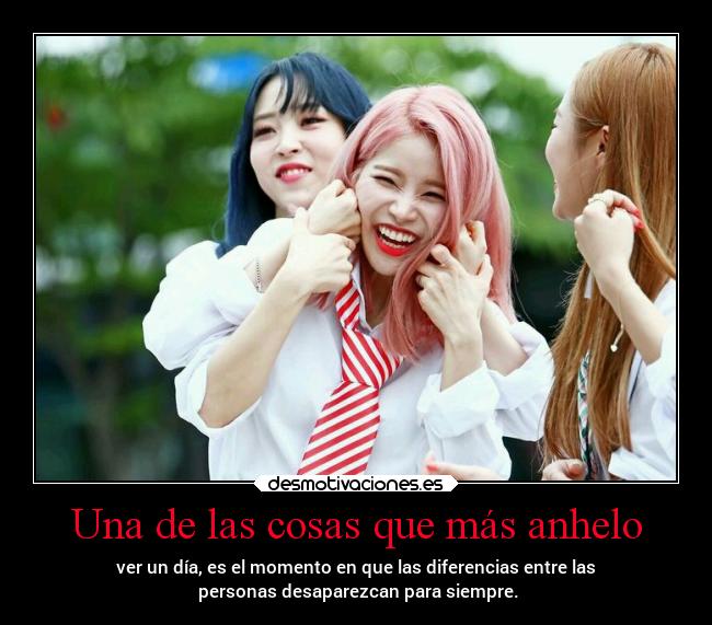 Una de las cosas que más anhelo -