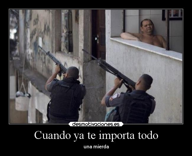 Cuando ya te importa todo - 