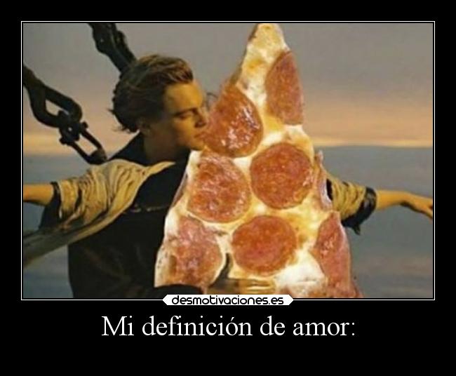 Mi definición de amor: - 