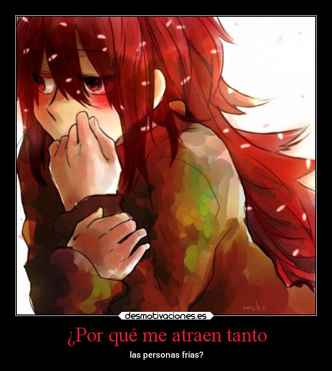 ¿Por qué me atraen tanto - las personas frías?