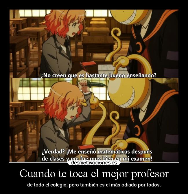 carteles anime profesor ensenar mejor raptorhunters ser odiar todos colegio desmotivaciones