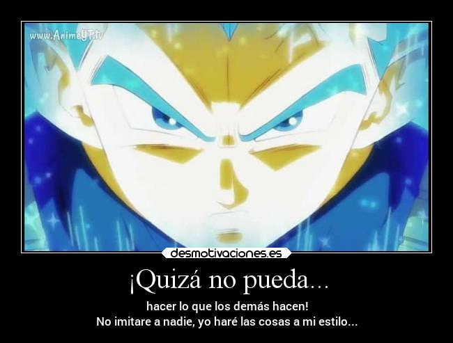 carteles anime vegeta saiyajinblue avanzar superarse desmotivaciones