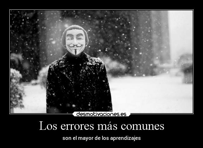 Los errores más comunes - son el mayor de los aprendizajes