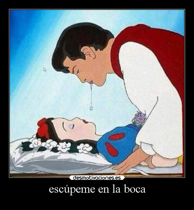 escúpeme en la boca - 