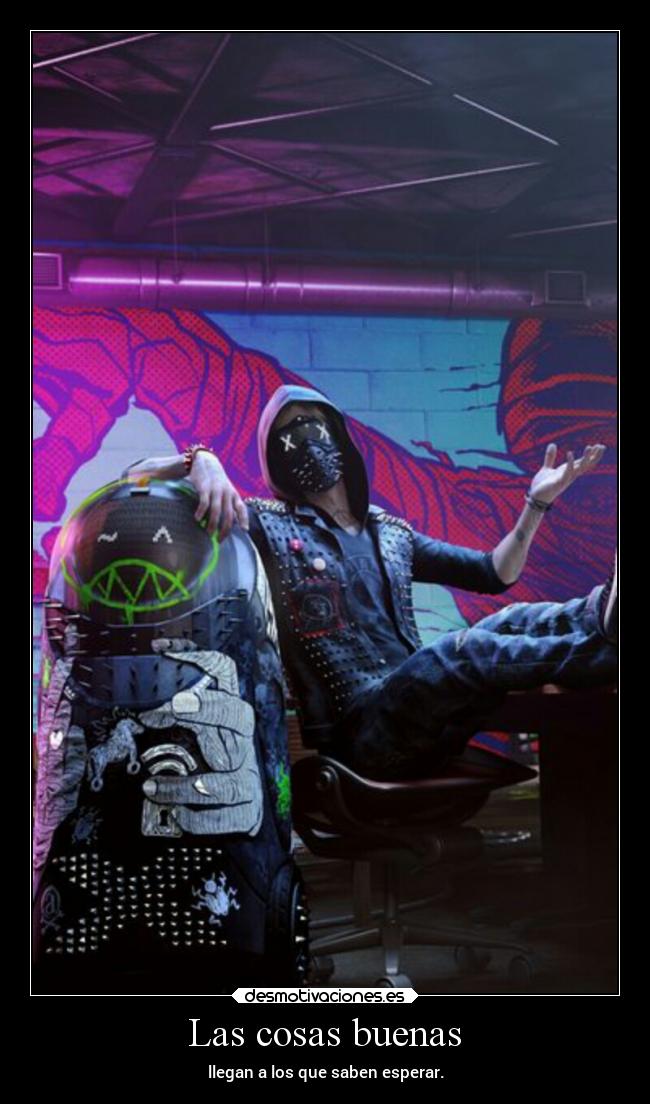 Las cosas buenas - llegan a los que saben esperar.