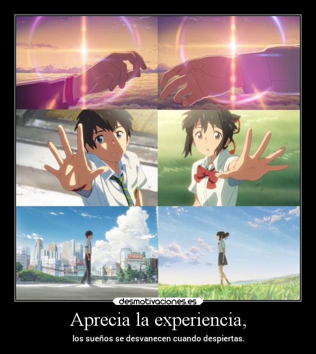 Aprecia la experiencia, - 