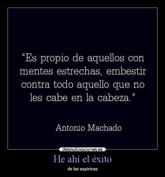 He ahí el éxito - de las aspirinas