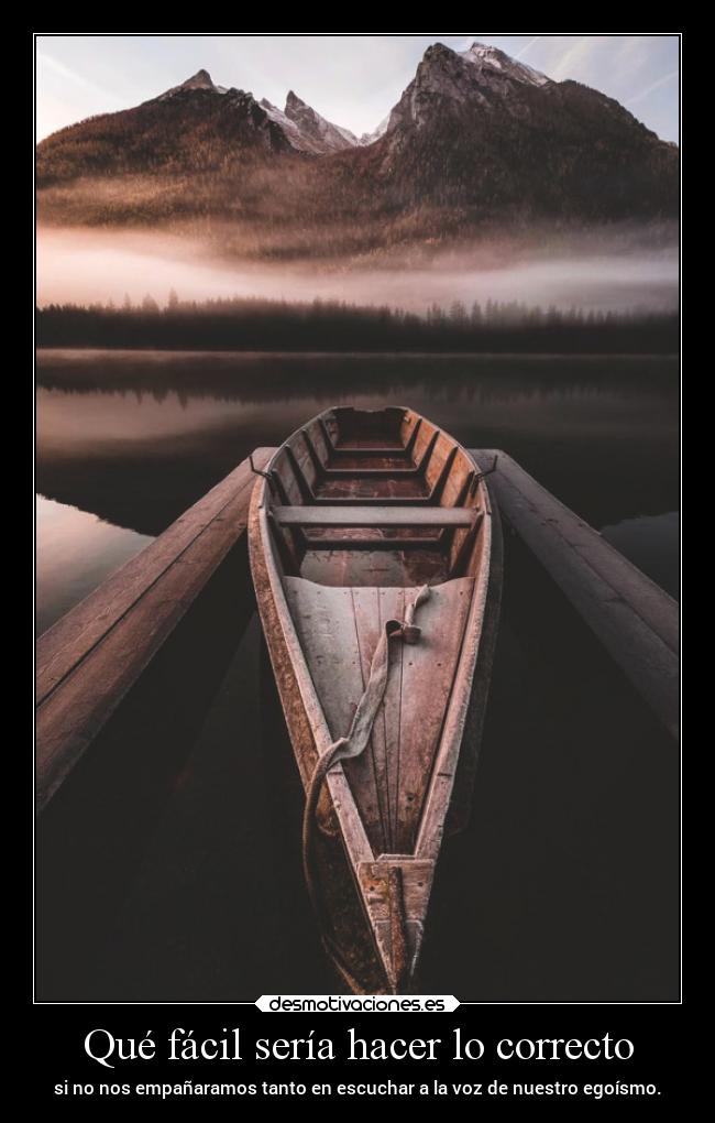 Qué fácil sería hacer lo correcto - 
