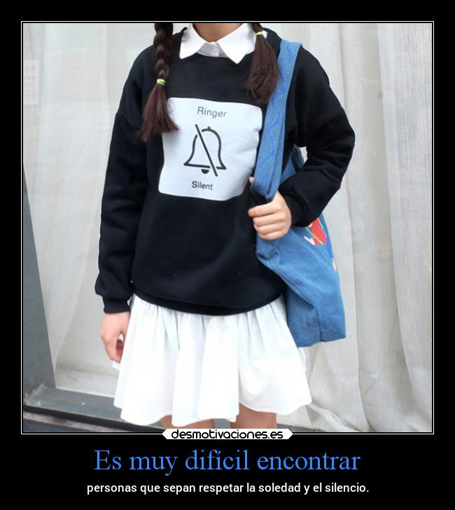 Es muy difícil encontrar -