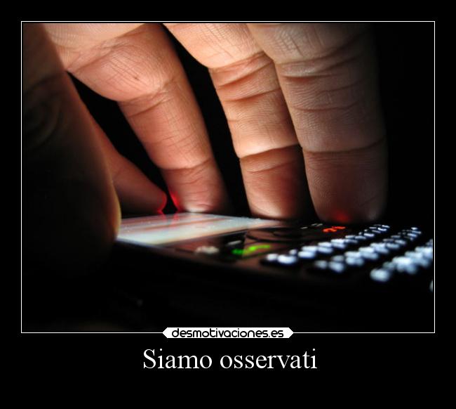 Siamo osservati -