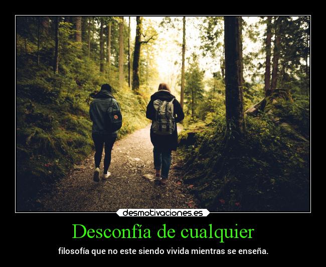 Desconfía de cualquier - 