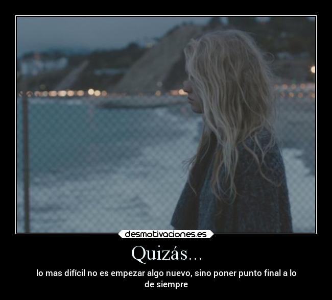 carteles frases dificil empezar algo nuevo desmotivaciones